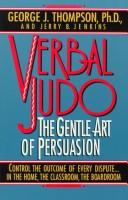 Verbal judo : the gentle art of persuasion /