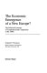 The economic emergence of a new Europe : the political economy of cooperation and competition in the 1990s /