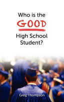 Who is the good high school student? /