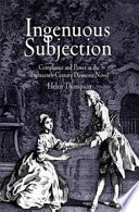 Ingenuous subjection : compliance and power in the eighteenth-century domestic novel /