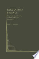 Regulatory Finance : Financial Foundations of Rate of Return Regulation /