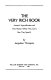 The very rich book : America's supermillionaires and their money, where they got it, how they spend it /