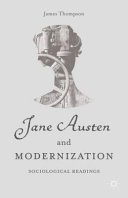 Jane Austen and modernization : sociological readings /