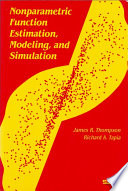 Nonparametric function estimation, modeling, and simulation /