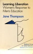 Learning liberation : women's response to men's education /