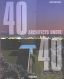 40 architects under 40 = 40 architekten unter 40 = 40 architectes de moins de 40 ans /