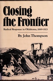 Closing the frontier : radical response in Oklahoma, 1889-1923 /