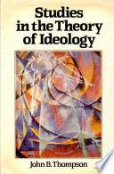 Studies in the theory of ideology /