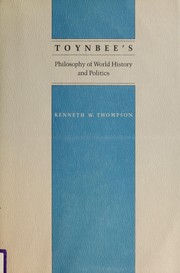 Toynbee's philosophy of world history and politics /