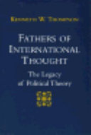 Fathers of international thought : the legacy of political theory /