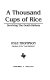 A thousand cups of rice : surviving the Death Railway /