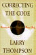 Correcting the code : inventing the genetic cure for the human body /