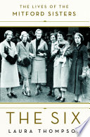 The six : the lives of the Mitford sisters /