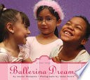 Ballerina dreams : a true story /