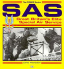 SAS : Great Britain's elite Special Air Service /