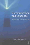 Communication and language : a handbook of theory and practice /