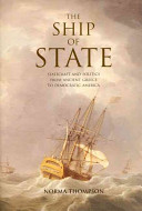 The ship of state : statecraft and politics from ancient Greece to democratic America /