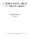A behavioral atlas of the rat brain /