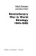 Revolutionary war in world strategy, 1945-1969 /