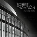 Robert L. Thompson : TVA Architects /