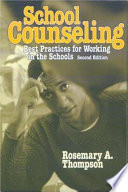 School counseling : best practices for working in the schools /