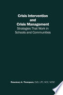 Crisis intervention and crisis management : strategies that work in schools and communities /