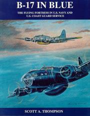 B-17 in blue : the flying fortress in U.S. Navy and U.S. Coast Guard service /
