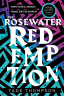 The Rosewater redemption /