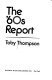 The '60s report /
