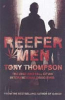 Reefer men : the rise and fall of a billionaire drugs ring /