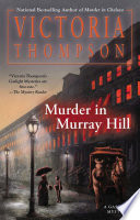 Murder in Murray Hill : a Gaslight Mystery /
