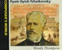 Pyotr Ilyich Tchaikovsky /