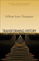 Transforming history : a new curriculum for a planetary culture /