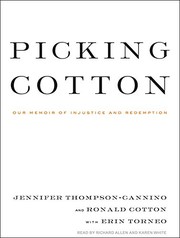 Picking cotton : our memoir of injustice and redemption /