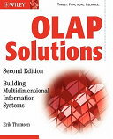OLAP solutions : building multidimensional information systems /