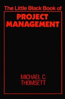 The little black book of project management /
