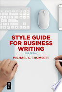 Style guide for business writing /