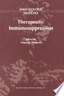 Therapeutic Immunosuppression /