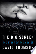 The big screen : the story of the movies /
