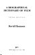 A biographical dictionary of film /