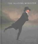 The skating minister : the story behind the painting /