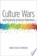 Culture wars and enduring American dilemmas /