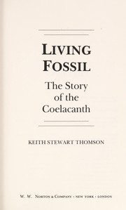 Living fossil : the story of the living coelacanth /