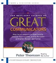 The best-kept secrets of great communicators /
