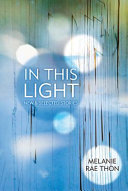In this light : new and selected stories /