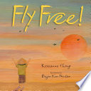 Fly free! /