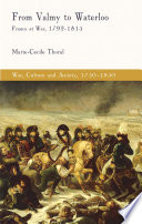 From Valmy to Waterloo : France at War, 1792-1815 /