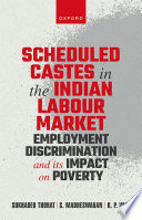 Scheduled castes in the Indian labour market : employment discrimination and its impact on poverty /