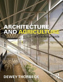 Architecture and agriculture : a rural design guide /