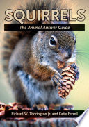 Squirrels : the animal answer guide /